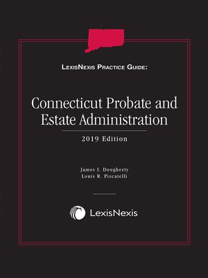 cover image of LexisNexis Practice Guide: Connecticut Probate and Estate Administration